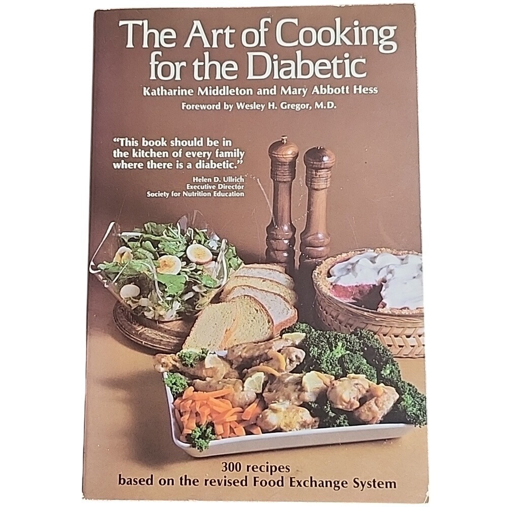 The Art of Cooking for the Diabetic byKatherine Middleton and Mary Abbott‎ Hess